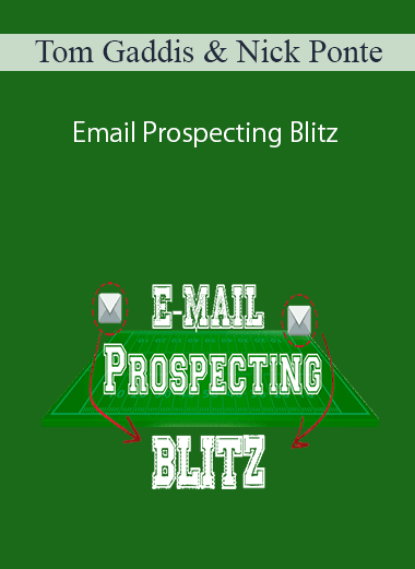 Tom Gaddis & Nick Ponte - Email Prospecting Blitz
