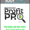 [Download Now] Tom Gaddis and Nick Ponte - Real Estate Profit Pro