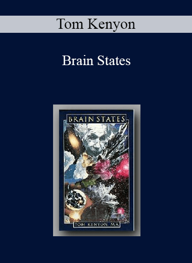 Tom Kenyon - Brain States