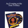 Tom Mullica - An Evening at the Tom Foolery