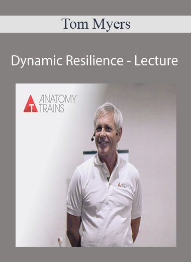 Tom Myers - Dynamic Resilience - Lecture