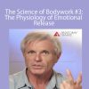 Tom Myers - The Science of Bodywork #3: The Physiology of Emotional Release