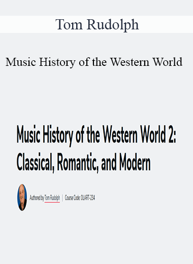 Tom Rudolph - Music History of the Western World 2: Classical