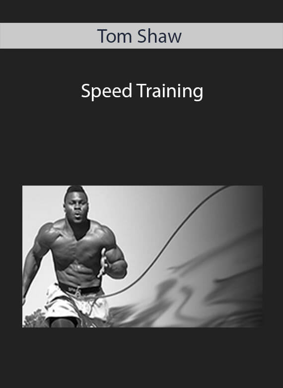 Speed Training - Tom Shaw