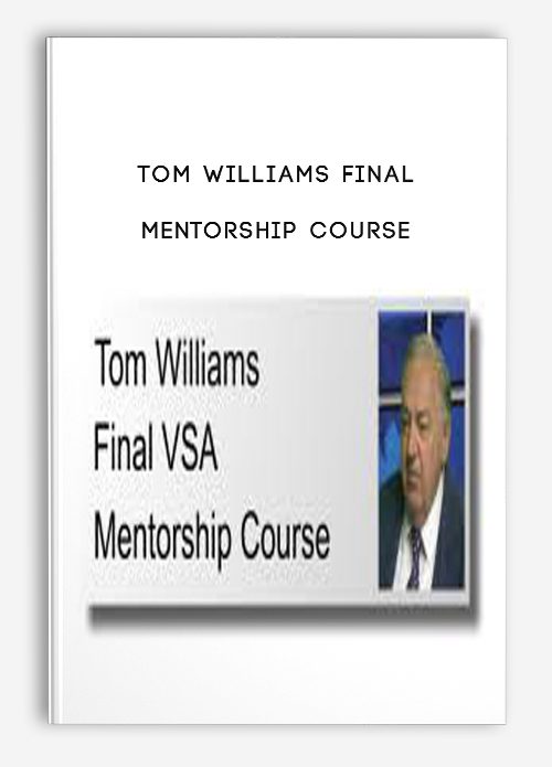 [Download Now] Tom Williams Final Mentorship Course