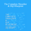 Tony Gentilcore & Dean Somerset - The Complete Shoulder & Hip Blueprint
