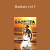 Tony Lara - Bachata vol 5