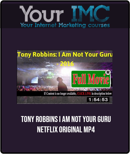 Tony Robbins I am not your guru - Netflix original MP4
