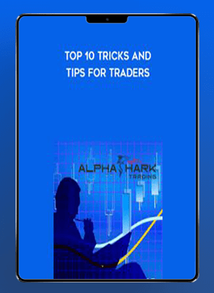 Alphashark - Top 10 Tricks and Tips For Traders