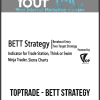 [Download Now] TopTrade - BETT Strategy