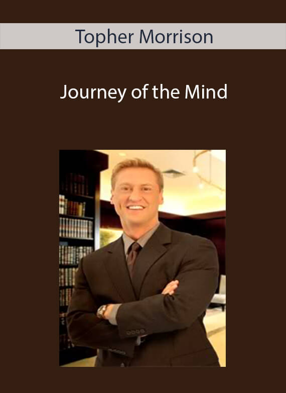 Topher Morrison - Journey of the Mind
