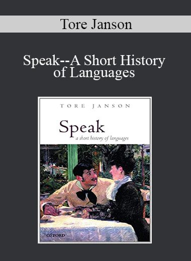 Tore Janson - Speak--A Short History of Languages