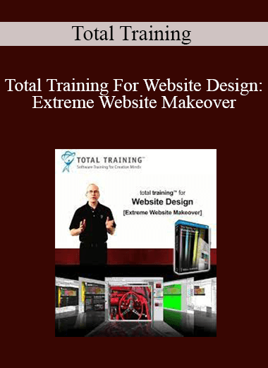 Total Training - Total Training For Website Design: Extreme Website Makeover