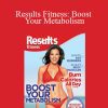 Tracey Staehle - Results Fitness: Boost Your Metabolism