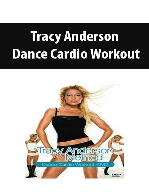 Tracy Anderson – Dance Cardio Workout