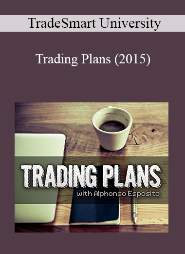 TradeSmart University - Trading Plans (2015)