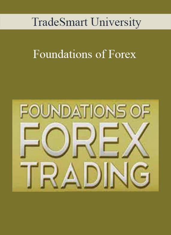 TradeSmart University – Foundations of Forex