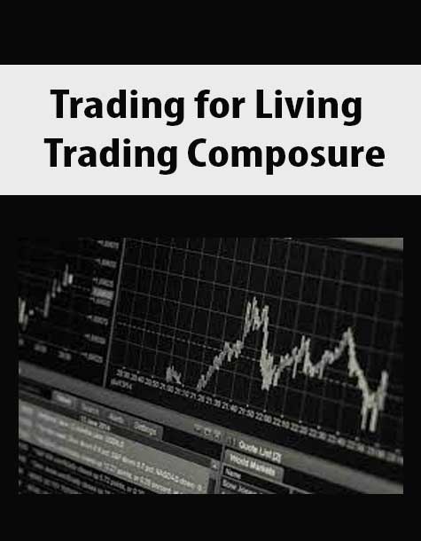 [Download Now] Trading for Living – Trading Composure