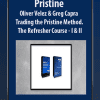 [Download Now] Pristine - Oliver Velez & Greg Capra - Trading the Pristine Method. The Refresher Course - I & II