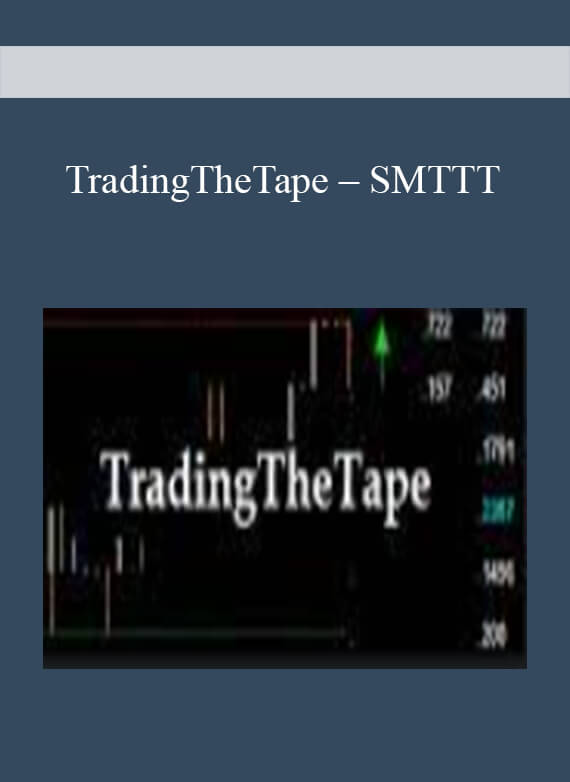[Download Now] TradingTheTape – SMTTT
