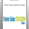 [Download Now] Kelli Davi - Trainer Sales Explosion Formula