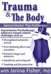 [Download Now] Trauma & the Body: Sensorimotor Psychotherapy with Janina Fisher
