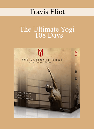 Travis Eliot - The Ultimate Yogi - 108 Days