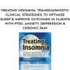 [Download Now]  Treating Insomnia: Transdiagnostic Clinical Strategies to Optimize Sleep & Improve Outcomes in Clients with PTSD