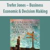 Trefer Jones – Business Economic & Decision Making