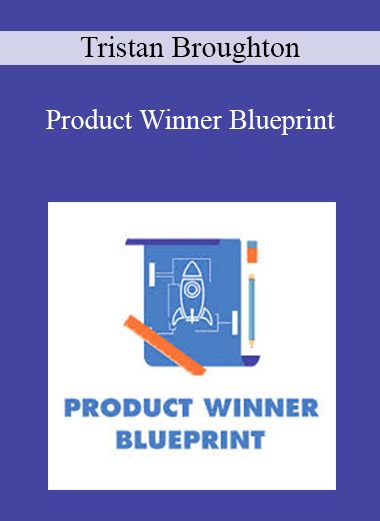 Tristan Broughton - Product Winner Blueprint