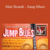 TrueFire - Matt Brandt - Jump Blues
