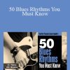 Truefire - 50 Blues Rhythms You Must Know