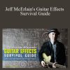 Truefire - Jeff McErlain's Guitar Effects Survival Guide