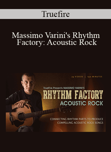 Truefire - Massimo Varini's Rhythm Factory: Acoustic Rock