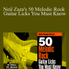 Truefire - Neil Zaza's 50 Melodic Rock Guitar Licks You Must Know