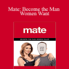 Tucker Max & Geoffrey Miller - Mate: Become the Man Women Want