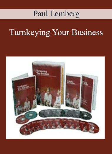 Turnkeying Your Business - Paul Lemberg