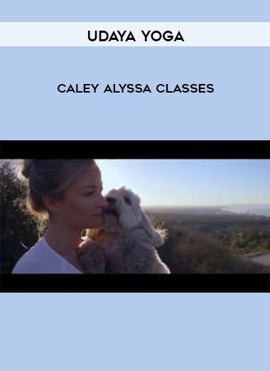 Udaya Yoga – Caley Alyssa Classes
