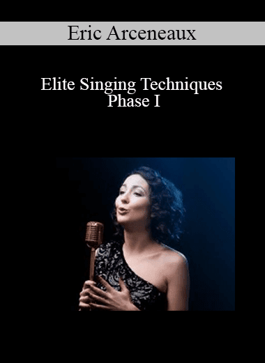 Udemy - Eric Arceneaux - Elite Singing Techniques - Phase I