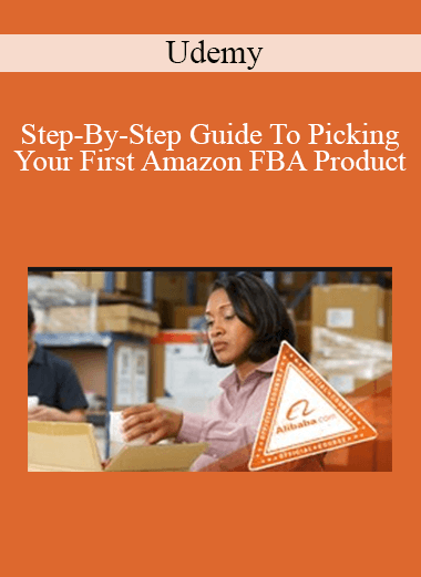 Udemy - Step-By-Step Guide To Picking Your First Amazon FBA Product