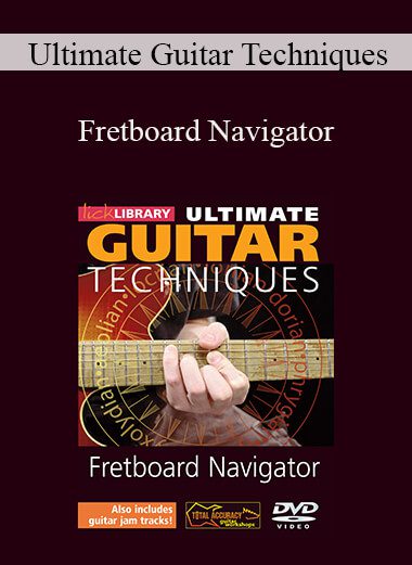 Ultimate Guitar Techniques - Fretboard Navigator
