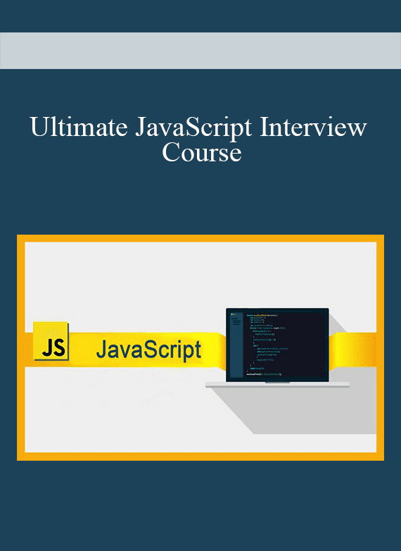 Ultimate JavaScript Interview Course