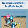 Understanding and Utilizing Social Media Analytics