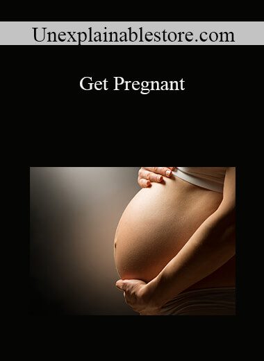 Unexplainablestore.com - Get Pregnant