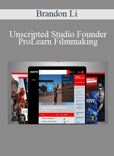 Unscripted Studio Founder Pro Learn Filmmaking - Brandon Li