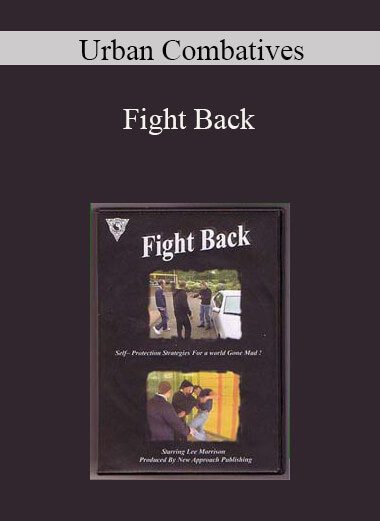 Urban Combatives - Fight Back