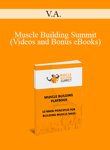 V.A. - Muscle Building Summit (Videos and Bonus eBooks)