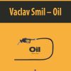 Vaclav Smil – Oil