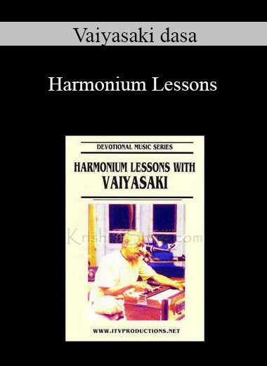 Vaiyasaki dasa - Harmonium Lessons