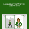 Valerie Sutton - Managing Your Career: Early Career